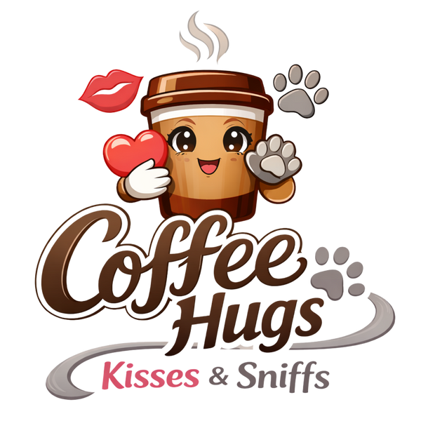 Coffee Hugs, Kisses & Sniffs